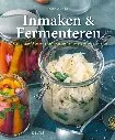 inmaken en fermenteren